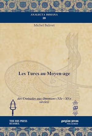 Seller image for Les Turcs au Moyen-age for sale by moluna