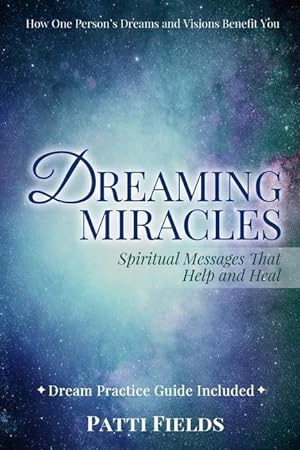 Seller image for Dreaming Miracles: Spiritual Messages That Help and Heal for sale by moluna