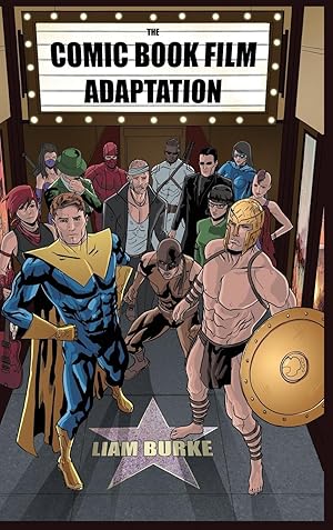 Seller image for Burke, L: The Comic Book Film Adaptation for sale by moluna