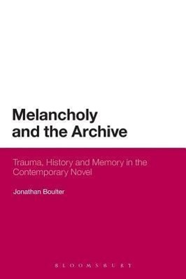 Seller image for MELANCHOLY & THE ARCHIVE for sale by moluna