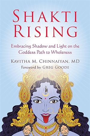 Bild des Verkufers fr Shakti Rising: Embracing Shadow and Light on the Goddess Path to Wholeness zum Verkauf von moluna