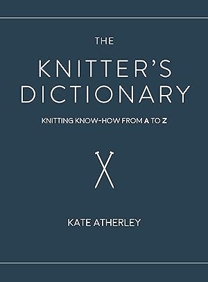 Bild des Verkufers fr The Knitter\ s Dictionary zum Verkauf von moluna