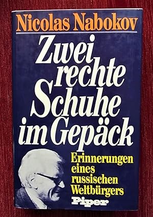Seller image for Zwei rechte Schuhe im Gepck. Erinnerungen eines russischen Weltbrgers. for sale by Antiquariat Seidel & Richter