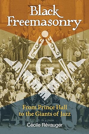 Seller image for Black Freemasonry: From Prince Hall to the Giants of Jazz for sale by moluna