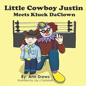 Imagen del vendedor de Little Cowboy Justin Meets Kluck DaClown a la venta por moluna