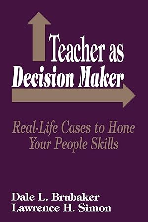 Imagen del vendedor de Teacher as Decision Maker: Real Life Cases to Hone Your People Skills a la venta por moluna
