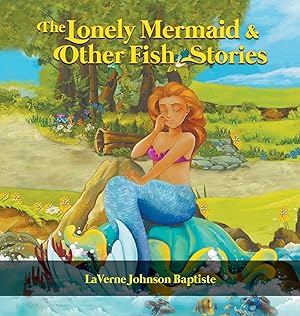Seller image for The Lonely Mermaid & Other Fish Stories for sale by moluna