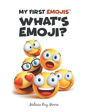 Bild des Verkufers fr My First Emojis: What\ s Emoji? zum Verkauf von moluna