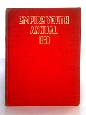 Seller image for Empire Youth Annual 1950 for sale by World of Rare Books