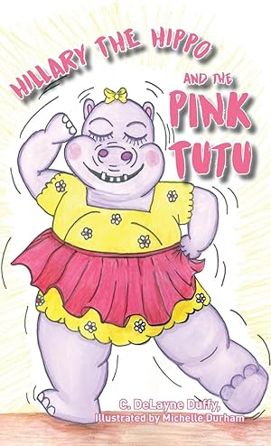 Seller image for Hillary the Hippo and the Pink Tutu for sale by moluna