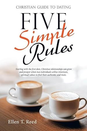 Bild des Verkufers fr Five Simple Rules: Christian Guide to Dating zum Verkauf von moluna