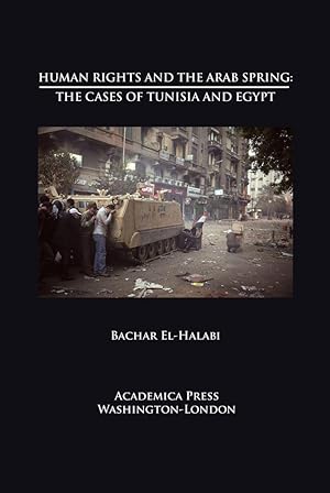 Seller image for Human Rights and the Arab Spring: The Cases of Tunisia and Egypt (St. James\ s Studies in World Affairs) for sale by moluna