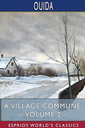 Bild des Verkufers fr A Village Commune, Volume 2 (Esprios Classics) zum Verkauf von moluna