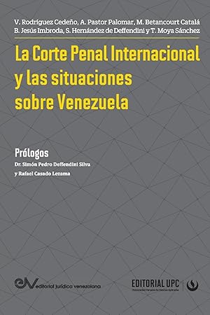 Bild des Verkufers fr La Corte Penal Internacional Y Las Situaciones de Venezuela zum Verkauf von moluna