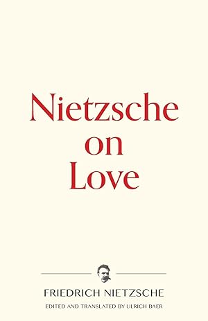 Seller image for Nietzsche on Love for sale by moluna