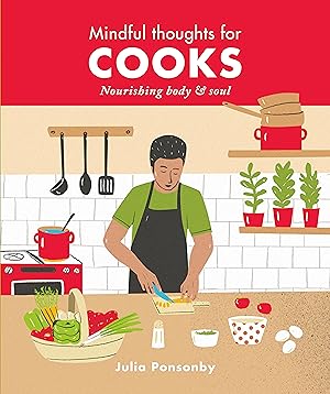 Bild des Verkufers fr Mindful Thoughts for Cooks: Nourishing Body & Soul zum Verkauf von moluna