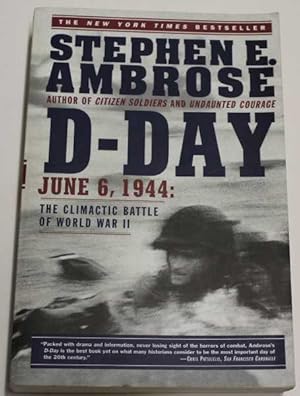 D-Day - June 6, 1944: The Climactic Battle of World War II