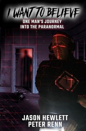 Seller image for I Want To Believe: One Man\ s Journey Into The Paranormal for sale by moluna