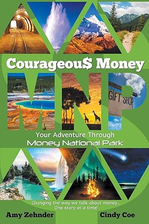 Imagen del vendedor de Courageous Money: Your Adventure Through Money National Park a la venta por moluna