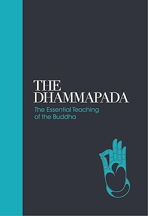 Immagine del venditore per The Dhammapada: The Essential Teachings of the Buddha venduto da moluna