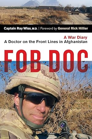 Imagen del vendedor de Fob Doc: A Doctor on the Front Lines in Afghanistan: A War Diary a la venta por moluna