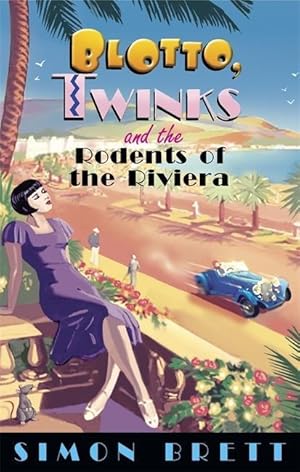 Imagen del vendedor de Brett, S: Blotto, Twinks and the Rodents of the Riviera a la venta por moluna