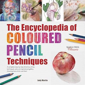 Bild des Verkufers fr The Encyclopedia of Coloured Pencil Techniques: A Complete Step-By-Step Directory of Key Techniques, Plus an Inspirational Gallery Showing How Artists zum Verkauf von moluna