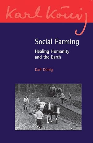 Bild des Verkufers fr Social Farming: Healing Humanity and the Earth zum Verkauf von moluna