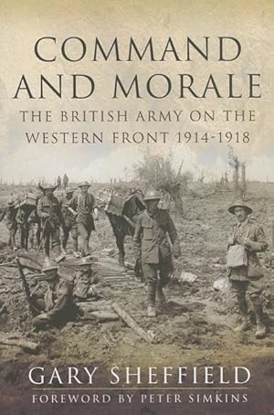 Bild des Verkufers fr Command and Morale: The British Army on the Western Front 1914-18 zum Verkauf von moluna