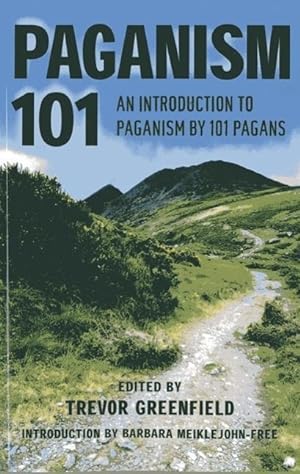 Bild des Verkufers fr Paganism 101 - An Introduction to Paganism by 101 Pagans zum Verkauf von moluna