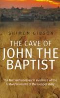 Bild des Verkufers fr Gibson, S: The Cave Of John The Baptist zum Verkauf von moluna