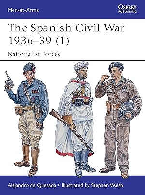 Bild des Verkufers fr The Spanish Civil War 1936-39 (1): Nationalist Forces zum Verkauf von moluna