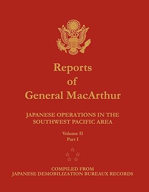 Imagen del vendedor de Reports of General MacArthur: Japanese Operations in the Southwest Pacific Area. Volume 2, Part 1 a la venta por moluna
