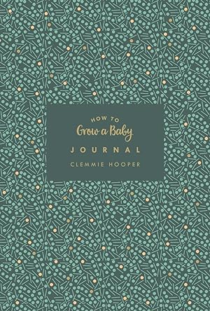 Bild des Verkufers fr How to Grow a Baby Journal zum Verkauf von moluna