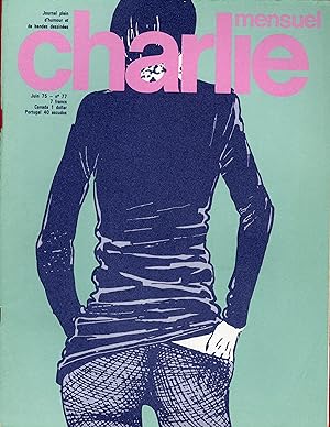 "CHARLIE MENSUEL N°77 / juin 1975" Guido CREPAX : Pietro Giacomo Rogeri
