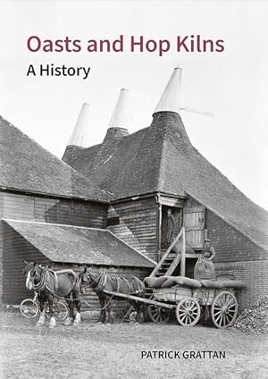 Bild des Verkufers fr Oasts and Hop Kilns: A History zum Verkauf von moluna