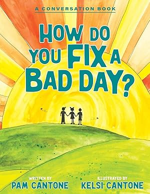 Imagen del vendedor de How Do You Fix a Bad Day?: A Conversation Book a la venta por moluna