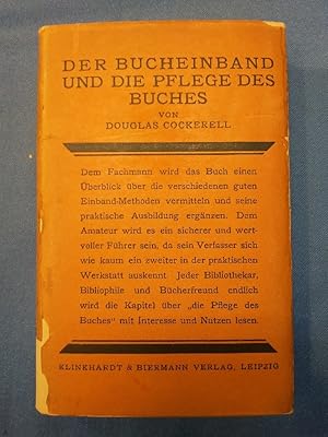 Bild des Verkufers fr Der Bucheinband und die Pflege des Buches : Ein Handbuch fr Buchbinder und Bibliothekare. Douglas Cockerell. Aus d. Engl. bertr. von Felix Hbel. Fr d. 2. Aufl. durchges. von Maria Lhr. [Mit Zeichn. von Noel Rooke u. a.] / Teil von: Bibliothek des Brsenvereins des Deutschen Buchhandels e.V. zum Verkauf von Antiquariat BehnkeBuch