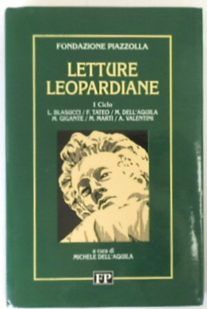 Bild des Verkufers fr Letture Leopardiane: Primo ciclo: Testi di L. Blasucci, F. Tateo, M. Dell' Aquila, M. Gigante, M. Marti, A. Valentini zum Verkauf von PsychoBabel & Skoob Books