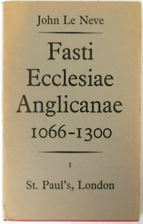 Bild des Verkufers fr Fasti Ecclesiae Anglicanae 1066-1300: I, St Paul's, London zum Verkauf von PsychoBabel & Skoob Books