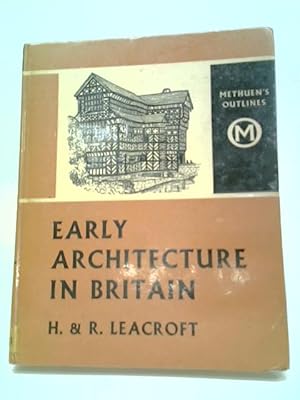 Bild des Verkufers fr Early Architecture in Britain (Outlines S.) zum Verkauf von World of Rare Books