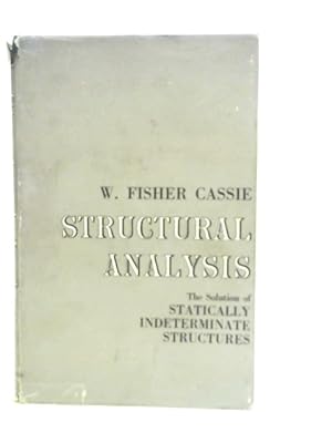 Image du vendeur pour Structural Analysis - The Solution of Statically Indeterminate Structures mis en vente par World of Rare Books