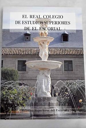 Imagen del vendedor de El Real Colegio de Estudios Superiores de El Escorial a la venta por Alcan Libros