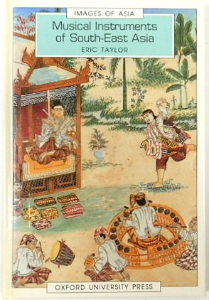 Musical Instruments of South-East Asia (Images of Asia Series)
