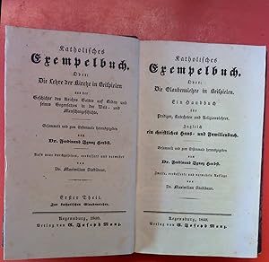 Bild des Verkufers fr Katholisches Exempelbuch. Oder: Die Lehre der Kirche in Beispielen. Ein Handbuch fr Prediger, Katecheten und Religionslehrer. Zugleich ein christliches Haus- und Familienbuch. ERSTER THEIL - Zur katholischen Glaubenslehre. zum Verkauf von biblion2