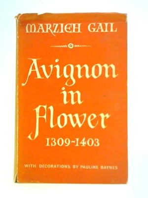 Image du vendeur pour Avignon in Flower, 1309-1403 mis en vente par World of Rare Books