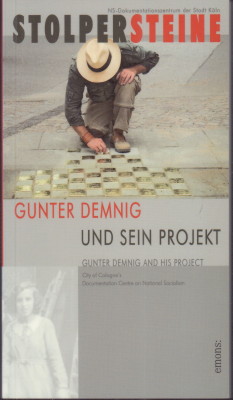 Bild des Verkufers fr Stolpersteine. Gunter Demnig und sein Projekt. zum Verkauf von Antiquariat Jenischek