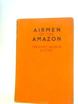 Seller image for Airmen of the Amazon for sale by World of Rare Books