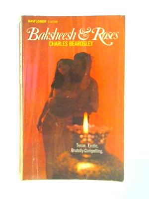 Seller image for Baksheesh & Roses for sale by World of Rare Books