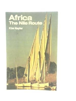 Bild des Verkufers fr Africa: Nile Route zum Verkauf von World of Rare Books